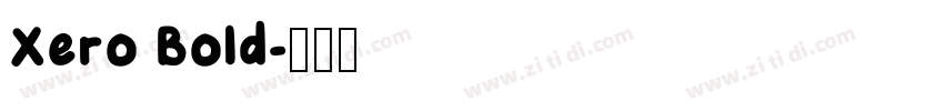 Xero Bold字体转换